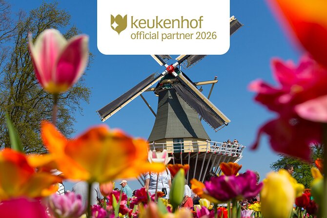 Amsterdam: Keukenhof, Zaanse Schans & Volendam Tour - Keukenhof: the reason most people book
